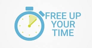 FREE UP YOUR TIME 